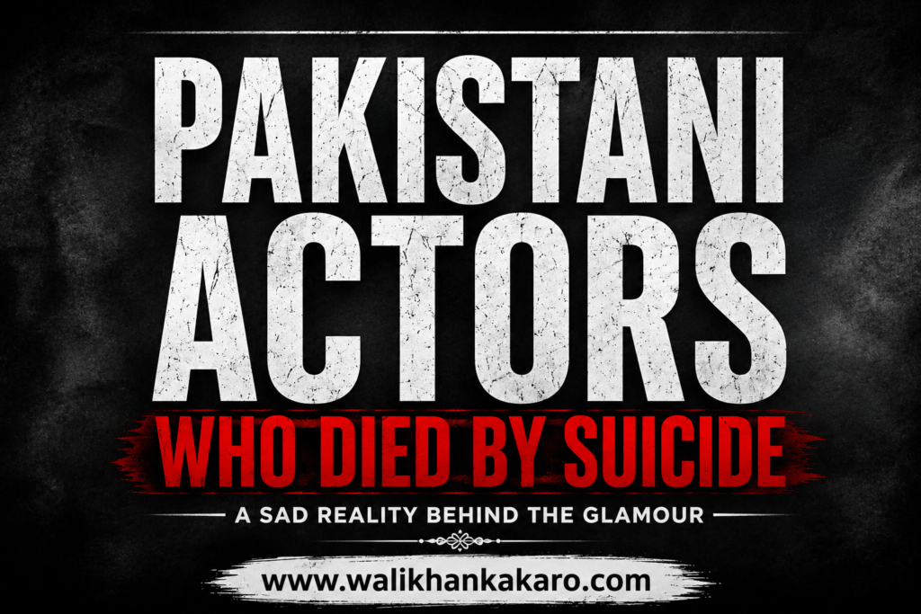 Pakistani Actors Who Died by Suicide